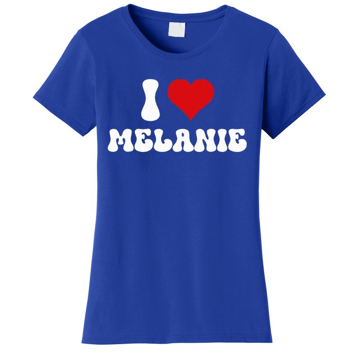 I Love Melanie I Heart Melanie Valentine's Day  Women's T-Shirt