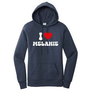 I Love Melanie I Heart Melanie Valentine's Day  Women's Pullover Hoodie