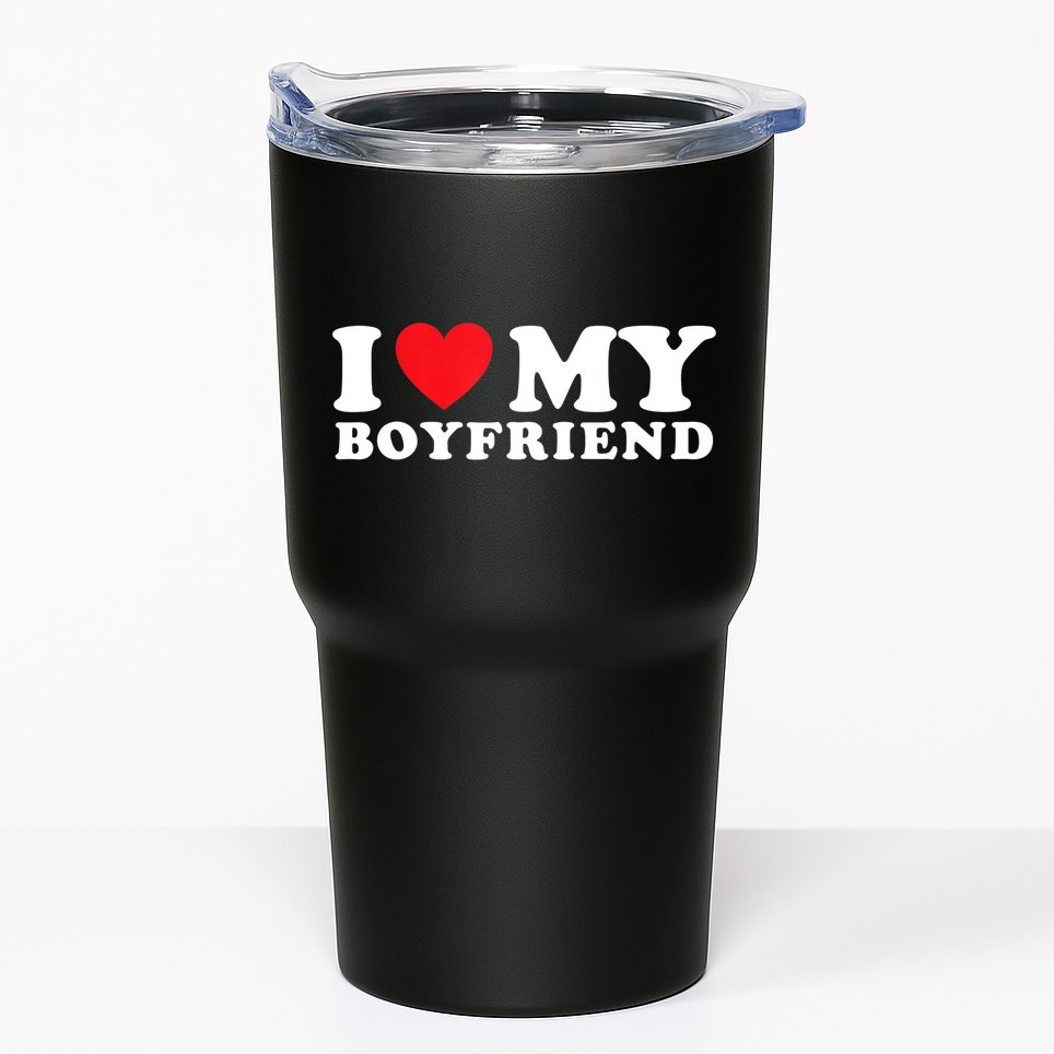 I Love My Boyfriend I Heart My Boyfriend BF TShirt Tumbler