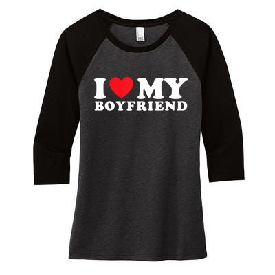 I Love My Boyfriend I Heart My Boyfriend BF TShirt Women's Tri-Blend 3/4-Sleeve Raglan Shirt