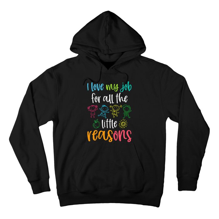 I Love My Job For All The Little Reasons 100 Days Of School Hoodie