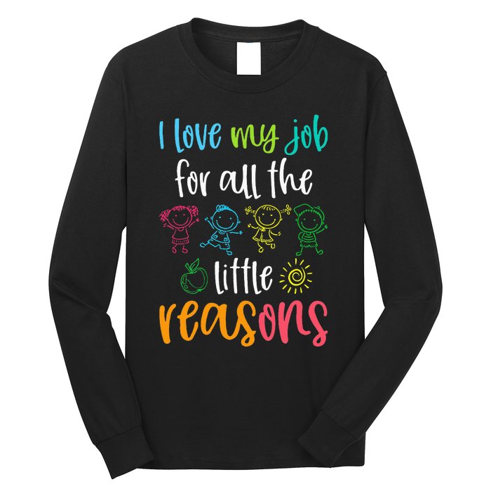 I Love My Job For All The Little Reasons 100 Days Of School Long Sleeve Shirt