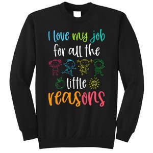 I Love My Job For All The Little Reasons 100 Days Of School Sweatshirt