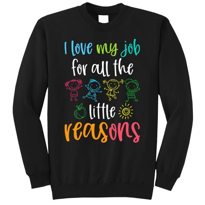 I Love My Job For All The Little Reasons 100 Days Of School Sweatshirt