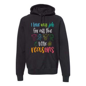 I Love My Job For All The Little Reasons 100 Days Of School Premium Hoodie