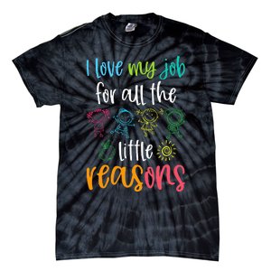 I Love My Job For All The Little Reasons 100 Days Of School Tie-Dye T-Shirt