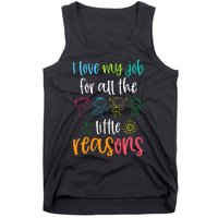 I Love My Job For All The Little Reasons 100 Days Of School Tank Top