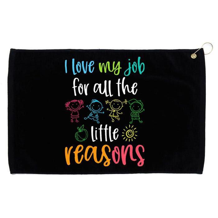 I Love My Job For All The Little Reasons 100 Days Of School Grommeted Golf Towel