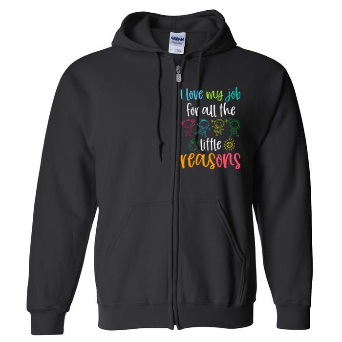 I Love My Job For All The Little Reasons 100 Days Of School Full Zip Hoodie