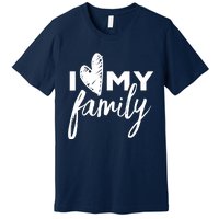 I Love My Family Relatives Party Families Reunion Premium T-Shirt