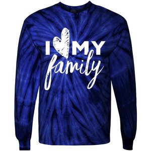 I Love My Family Relatives Party Families Reunion Tie-Dye Long Sleeve Shirt