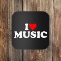 I Love Music Music Lover I Heart Music Coaster