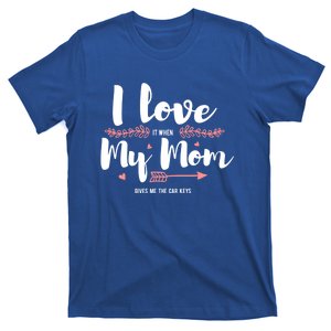 I Love My Mom Car Keys Drivers License Teen Driver Cute Gift T-Shirt