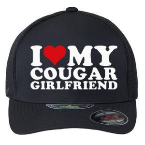 I Love My Cougar Girlfriend I Heart My Cougar Girlfriend GF Flexfit Unipanel Trucker Cap