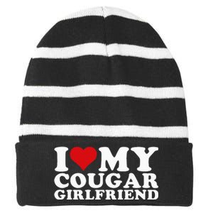 I Love My Cougar Girlfriend I Heart My Cougar Girlfriend GF Striped Beanie with Solid Band