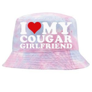 I Love My Cougar Girlfriend I Heart My Cougar Girlfriend GF Tie-Dyed Bucket Hat