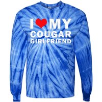 I Love My Cougar Girlfriend I Heart My Cougar Girlfriend Tie-Dye Long Sleeve Shirt