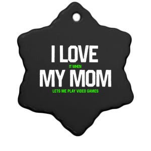 I Love My Mom Gift Funny Sarcastic Video Game Father Cute Gift Ceramic Star Ornament