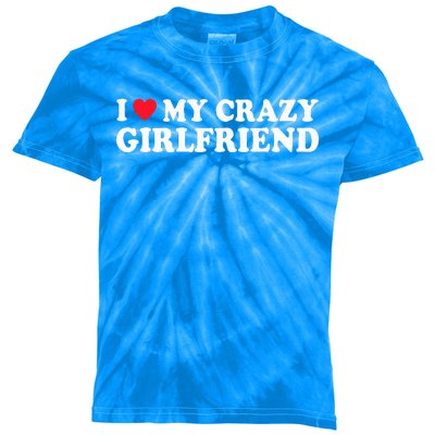 I Love My Crazy GF Couple Valentines Day Girlfriend  Kids Tie-Dye T-Shirt