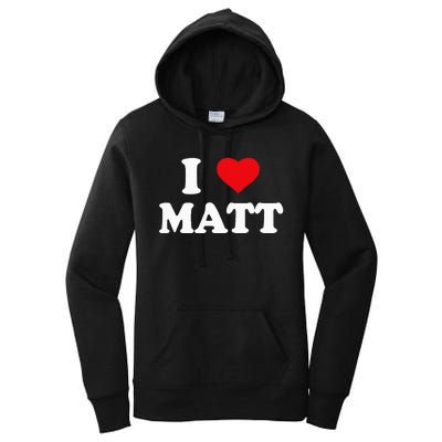 I Love Matt I Heart Matt Ik Hou Van Matt Women's Pullover Hoodie