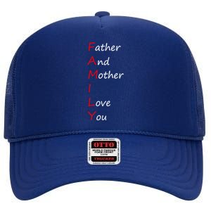 I Love My Family Father And Mother I Love You Dad And Mom Meaningful Gift High Crown Mesh Back Trucker Hat