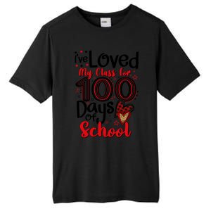 Ive Loved My Class For 100 Days Of School 100th Day Teacher Gift Tall Fusion ChromaSoft Performance T-Shirt