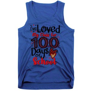 Ive Loved My Class For 100 Days Of School 100th Day Teacher Gift Tank Top