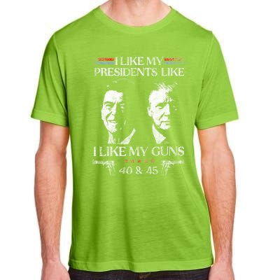 I Like My Presidents Like I Like My Guns 40 45 Adult ChromaSoft Performance T-Shirt