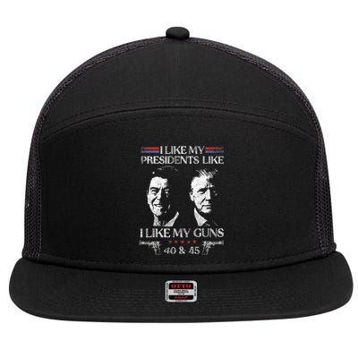 I Like My Presidents Like I Like My Guns 40 45 7 Panel Mesh Trucker Snapback Hat