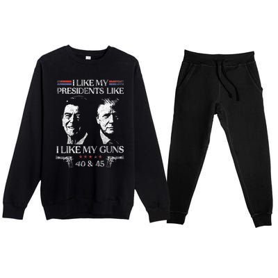 I Like My Presidents Like I Like My Guns 40 45 Premium Crewneck Sweatsuit Set