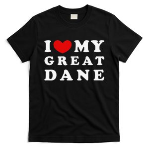 I Love My Great Dane I Heart My Great Dane T-Shirt