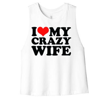 I Love My Crazy Wife With Heart Women's Racerback Cropped Tank