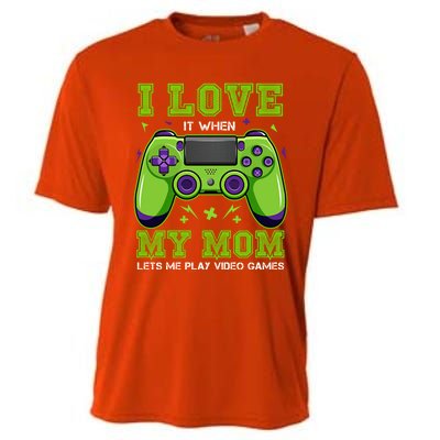 I Love My Mom Funny Sarcastic Video Games Gift Tee Gift Cooling Performance Crew T-Shirt