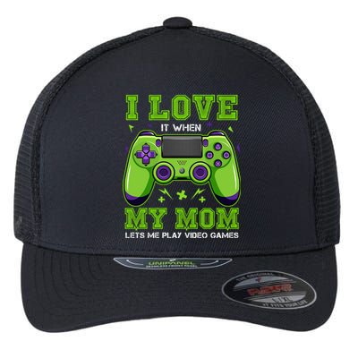 I Love My Mom Funny Sarcastic Video Games Gift Tee Gift Flexfit Unipanel Trucker Cap