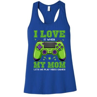 I Love My Mom Funny Sarcastic Video Games Gift Tee Gift Women's Racerback Tank