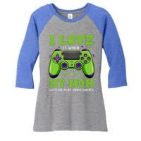 I Love My Mom Funny Sarcastic Video Games Gift Tee Gift Women's Tri-Blend 3/4-Sleeve Raglan Shirt