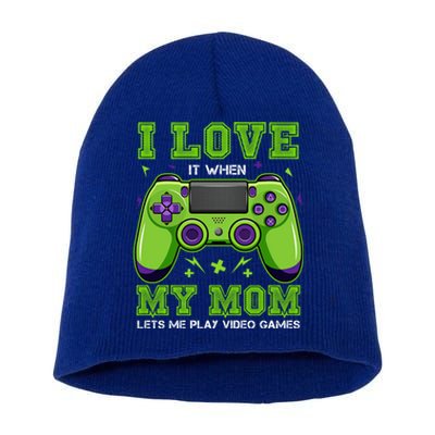 I Love My Mom Funny Sarcastic Video Games Gift Tee Gift Short Acrylic Beanie