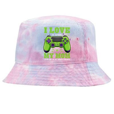 I Love My Mom Funny Sarcastic Video Games Gift Tee Gift Tie-Dyed Bucket Hat