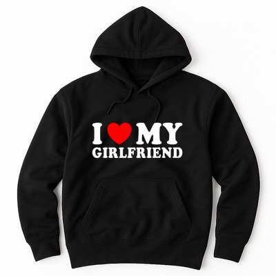 I Love My Girlfriend I Heart My Girlfriend Funny Gift Hoodie