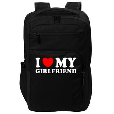 I Love My Girlfriend I Heart My Girlfriend Funny Gift Impact Tech Backpack