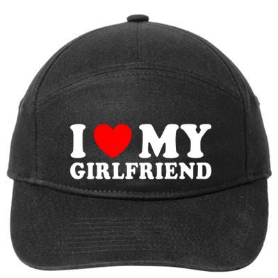 I Love My Girlfriend I Heart My Girlfriend Funny Gift 7-Panel Snapback Hat