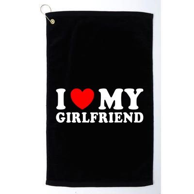 I Love My Girlfriend I Heart My Girlfriend Funny Gift Golf Towel