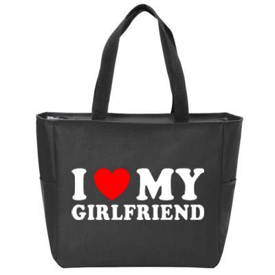 I Love My Girlfriend I Heart My Girlfriend Funny Gift Zip Tote Bag