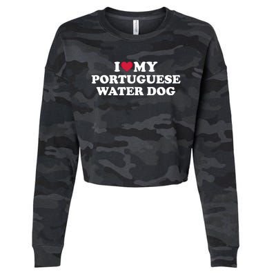 I Love My Portuguese Water Dog Gift Cropped Pullover Crew