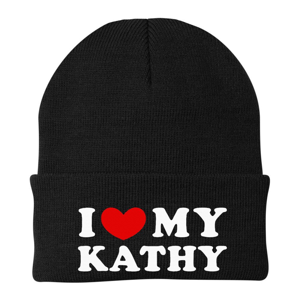 I Love My Kathy I Heart My Kathy Beanie