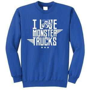 I Love Monster Trucks Lover Monster Truck Driving Driver Funny Gift Sweatshirt