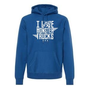 I Love Monster Trucks Lover Monster Truck Driving Driver Funny Gift Premium Hoodie