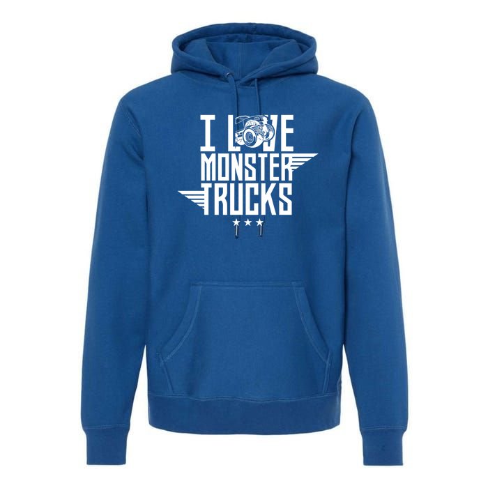 I Love Monster Trucks Lover Monster Truck Driving Driver Funny Gift Premium Hoodie