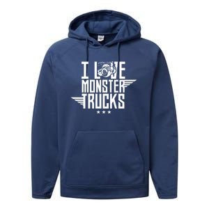 I Love Monster Trucks Lover Monster Truck Driving Driver Funny Gift Performance Fleece Hoodie