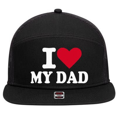 I Love My Dad 7 Panel Mesh Trucker Snapback Hat